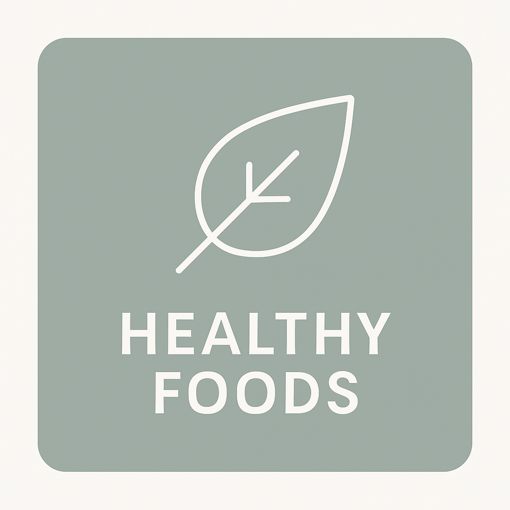 Healthy Foods